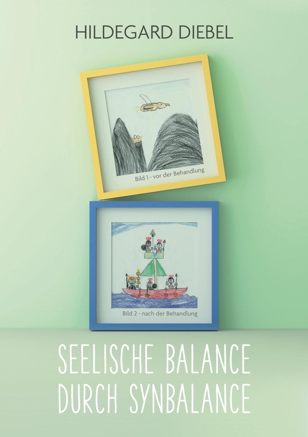 Cover: 9783752600841 | Seelische Balance durch Synbalance | Hildegard Diebel | Taschenbuch