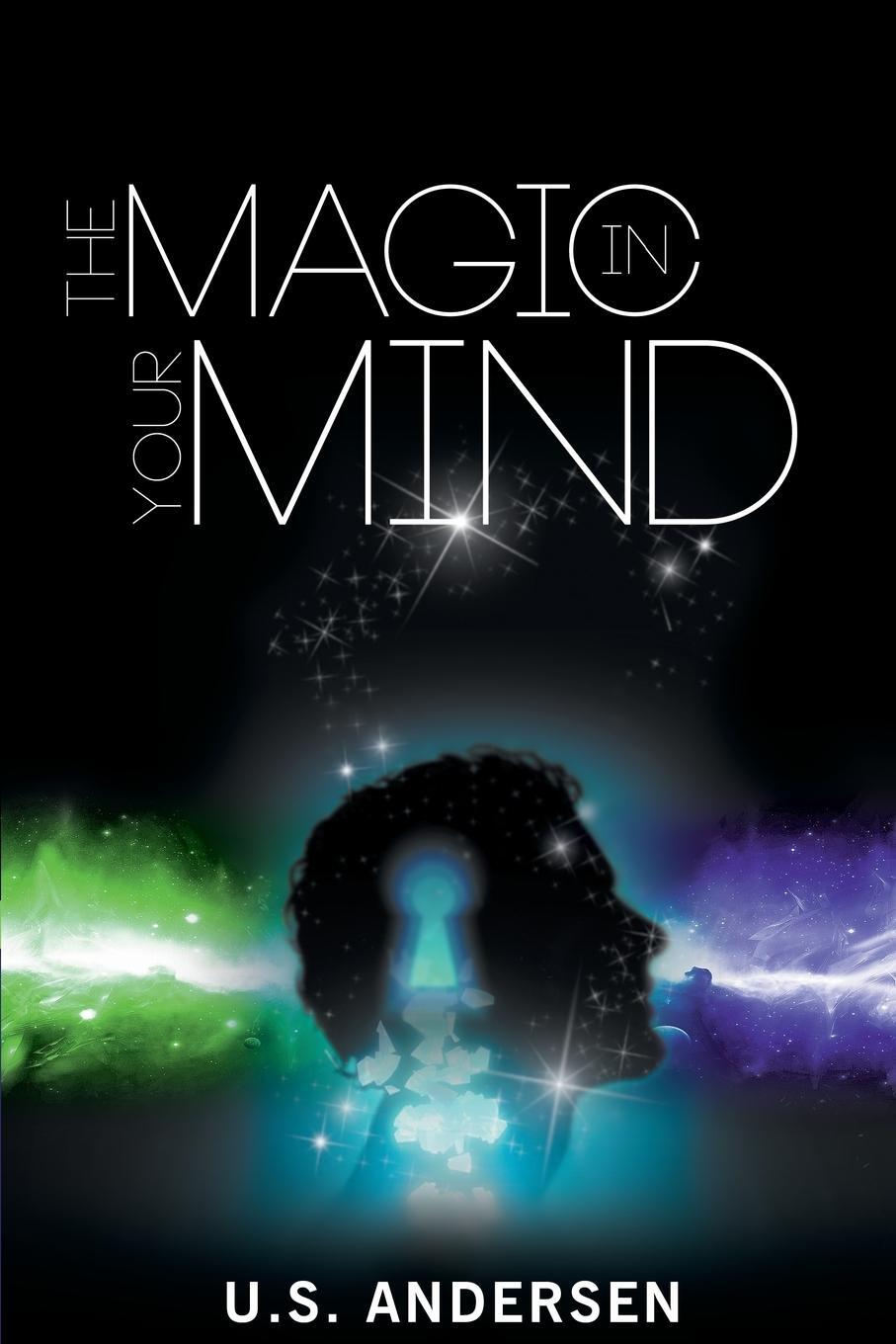 Cover: 9781607966869 | The Magic in Your Mind | U. S. Andersen (u. a.) | Taschenbuch | 2014