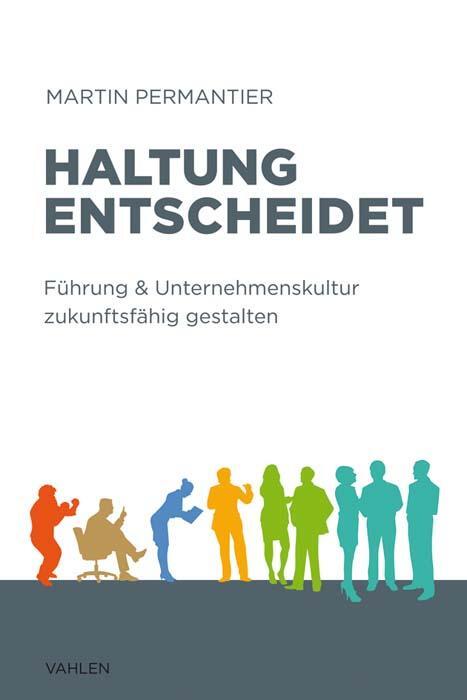 Cover: 9783800660636 | Haltung entscheidet | Martin Permantier | Buch | Leinen | 373 S.