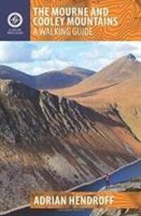 Cover: 9781848893467 | The Mourne and Cooley Mountains | A Walking Guide | Adrian Hendroff