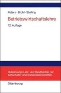 Cover: 9783486576856 | Betriebswirtschaftslehre | Einführung | Sönke Peters (u. a.) | Buch