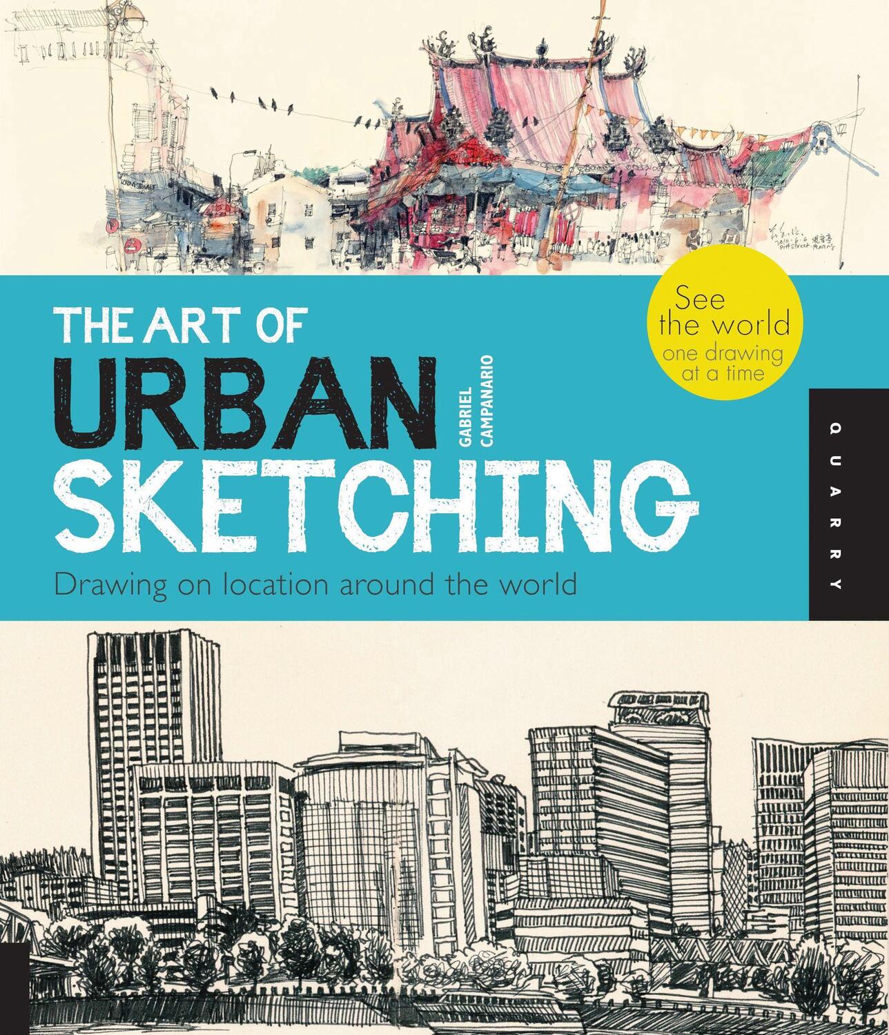 Cover: 9781592537259 | The Art of Urban Sketching | Drawing On Location Around The World