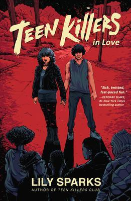 Cover: 9781639100767 | Teen Killers in Love | Lily Sparks | Buch | Teen Killers Club | 2022