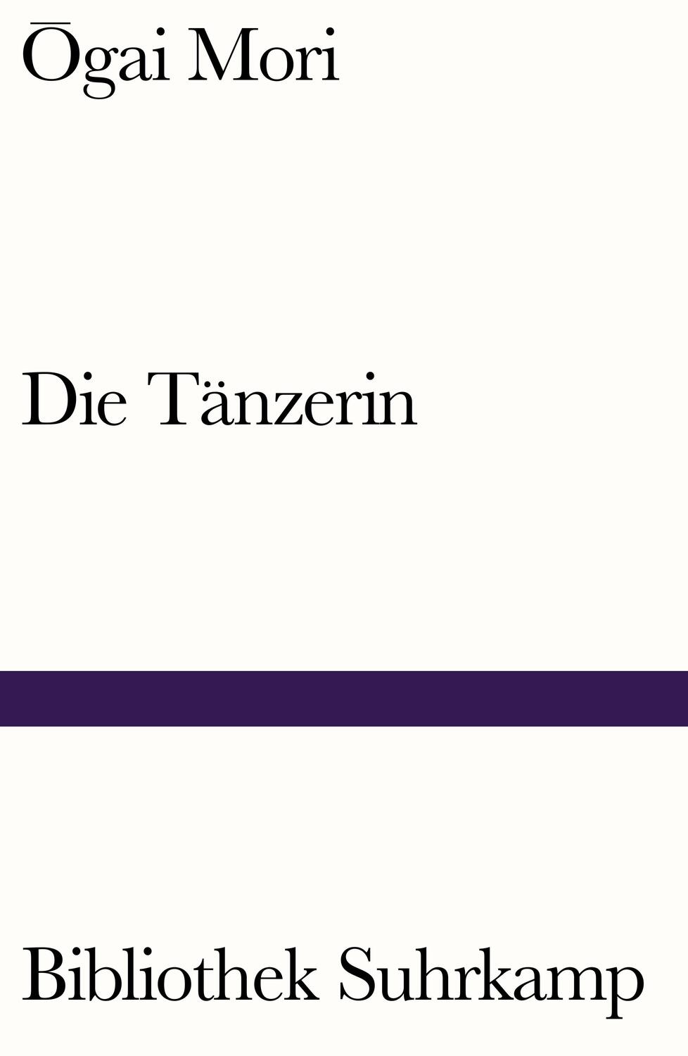 Cover: 9783518242858 | Die Tänzerin | Zwei Erzählungen | Ôgai Mori | Taschenbuch | 60 S.