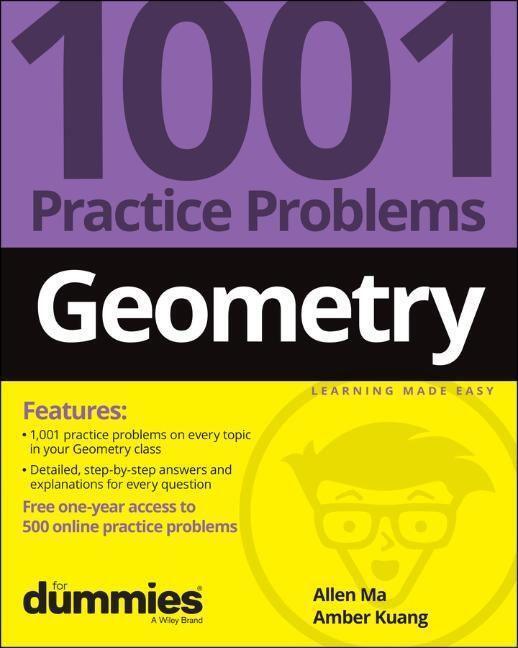 Cover: 9781119883685 | Geometry: 1001 Practice Problems For Dummies (+ Free Online Practice)