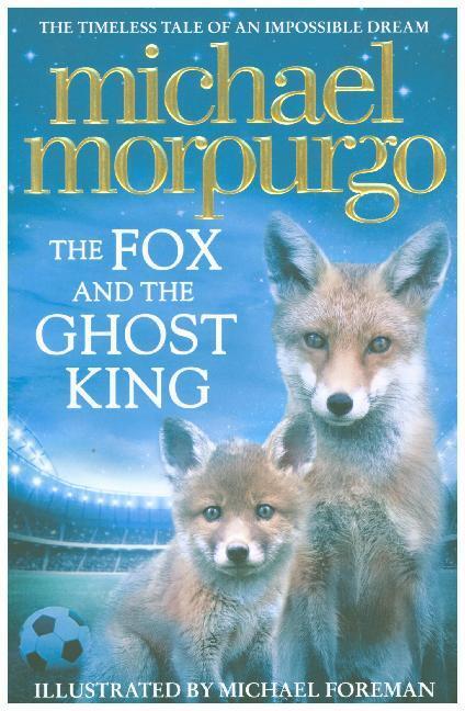 Cover: 9780008215804 | The Fox and the Ghost King | Michael Morpurgo | Taschenbuch | Englisch