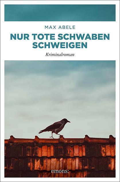 Cover: 9783740807559 | Nur tote Schwaben schweigen | Max Abele | Taschenbuch | Deutsch | 2020
