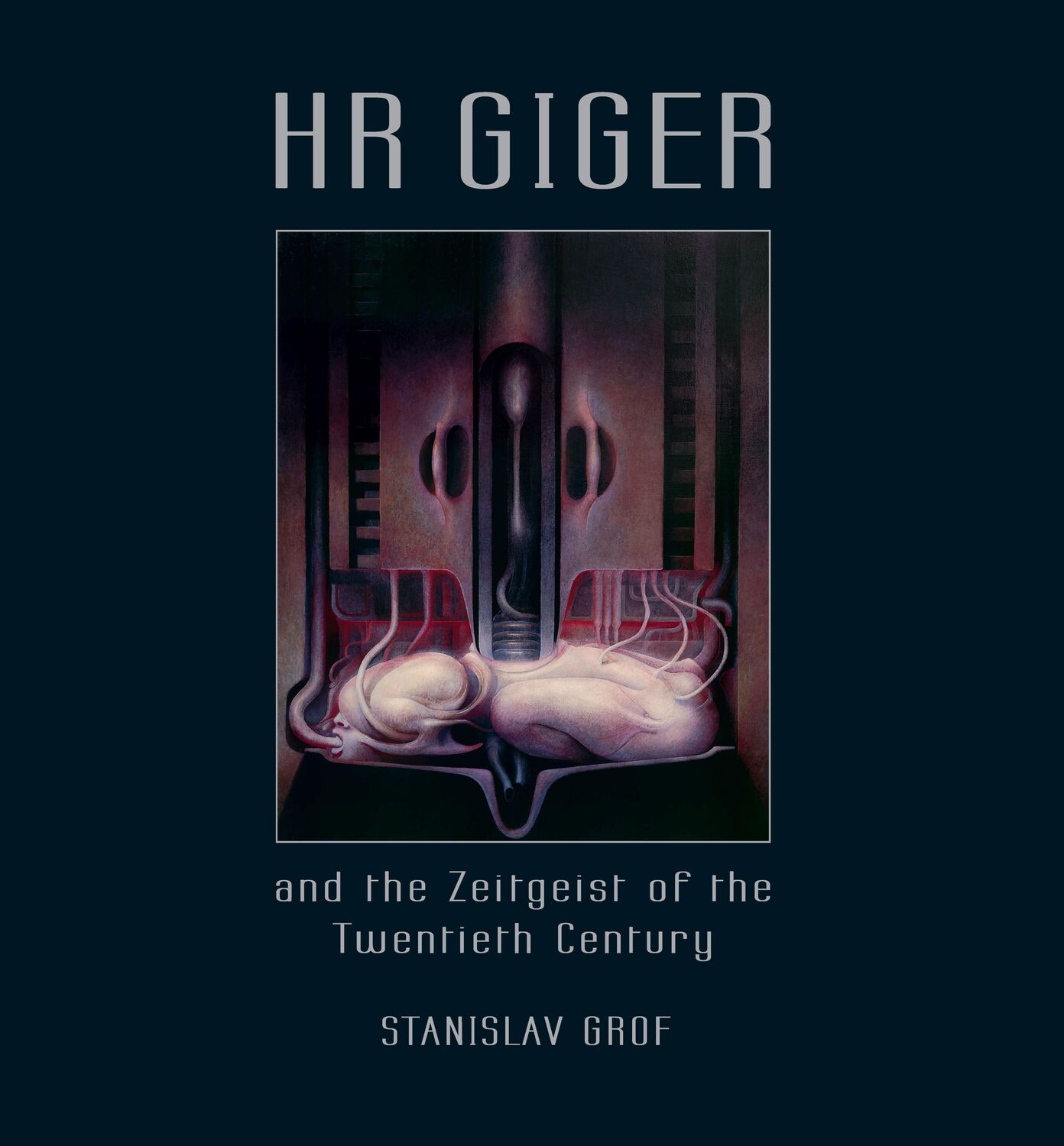 Cover: 9783037883006 | HR GIGER and the Zeitgeist of the Twentieth Century | Stanislav Grof