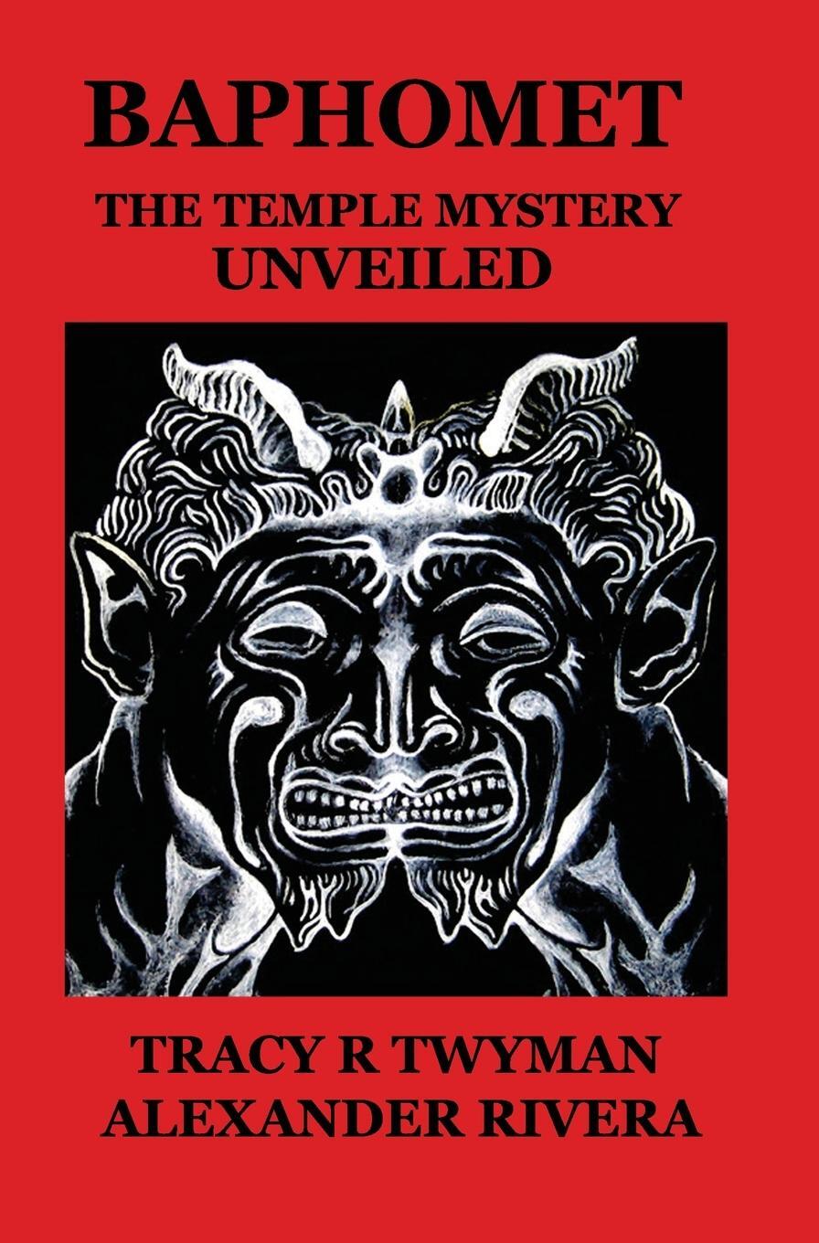Cover: 9780692580769 | Baphomet | The Temple Mystery Unveiled | Tracy R. Twyman (u. a.)