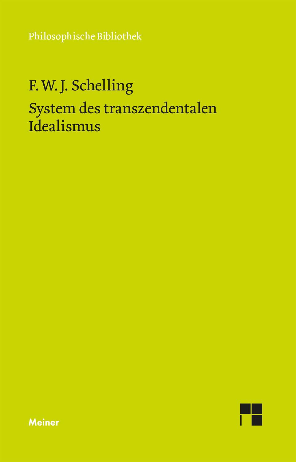 Cover: 9783787314652 | System des transzendentalen Idealismus | Schelling | Taschenbuch | LII