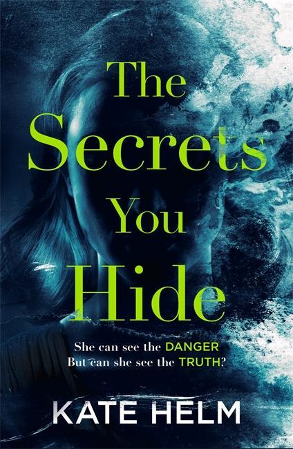 Cover: 9781785764745 | The Secrets You Hide | Kate Helm | Taschenbuch | 416 S. | Englisch