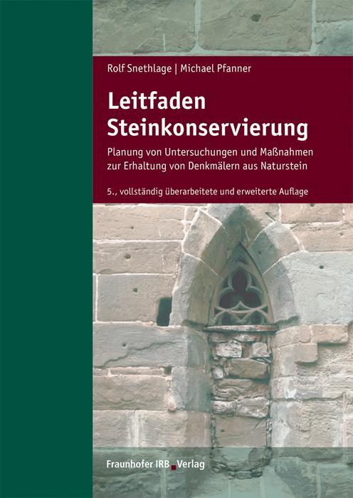 Cover: 9783738803075 | Leitfaden Steinkonservierung. | Rolf Snethlage (u. a.) | Taschenbuch