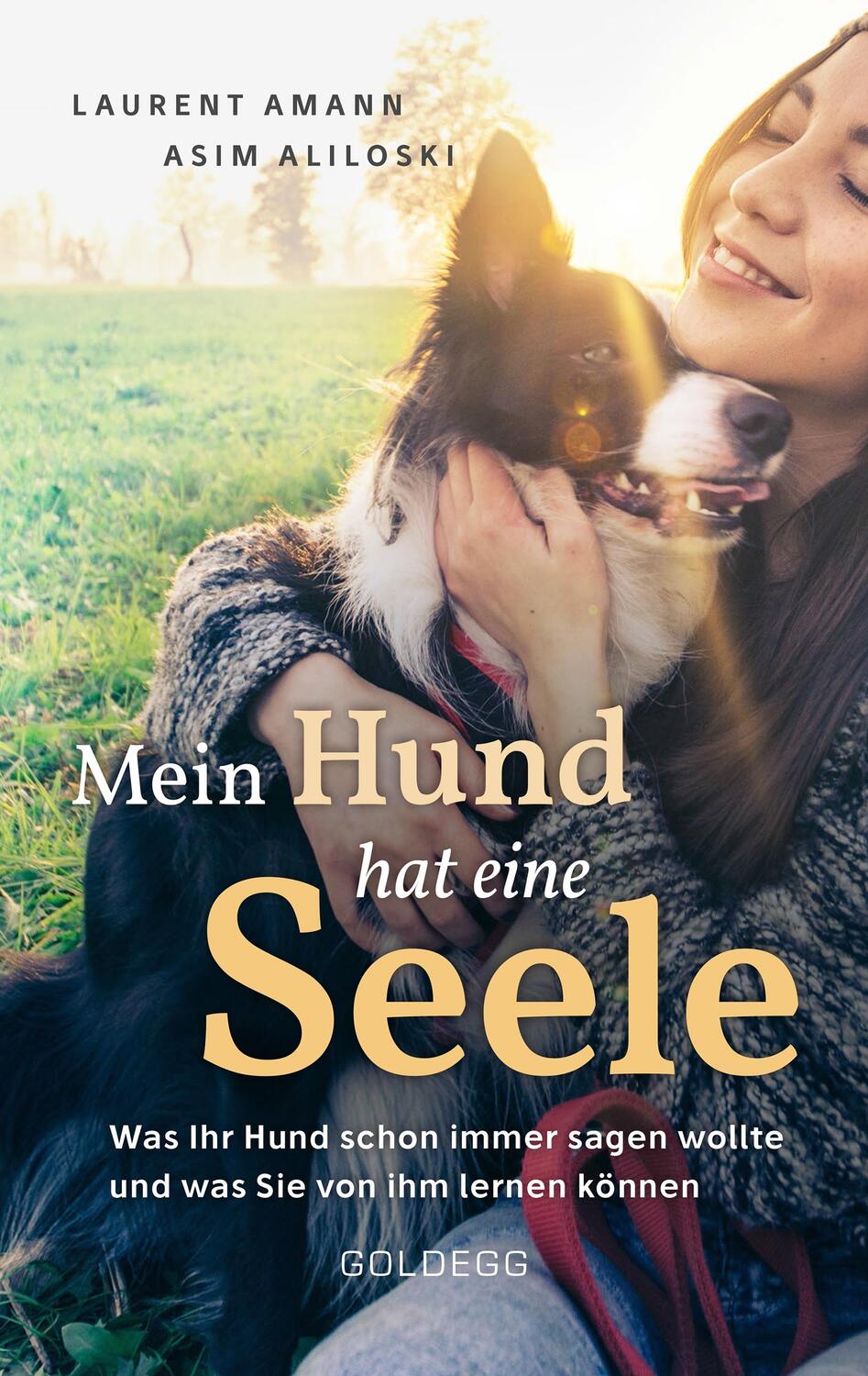Cover: 9783990601143 | Mein Hund hat eine Seele | Laurent Amann (u. a.) | Taschenbuch | 2019