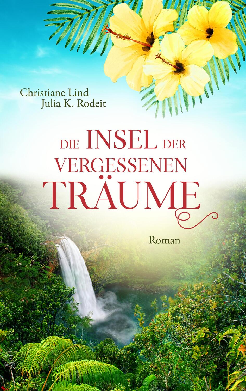 Cover: 9783966986007 | Die Insel der vergessenen Träume | Christiane Lind (u. a.) | Buch