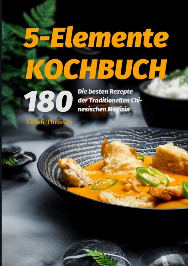Cover: 9783754901090 | 5-Elemente Kochbuch 2021# | Ulrich Theißen | Taschenbuch | Deutsch
