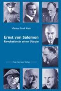 Cover: 9783928906166 | Ernst von Salomon | Revolutionär ohne Utopie | Markus Josef Klein