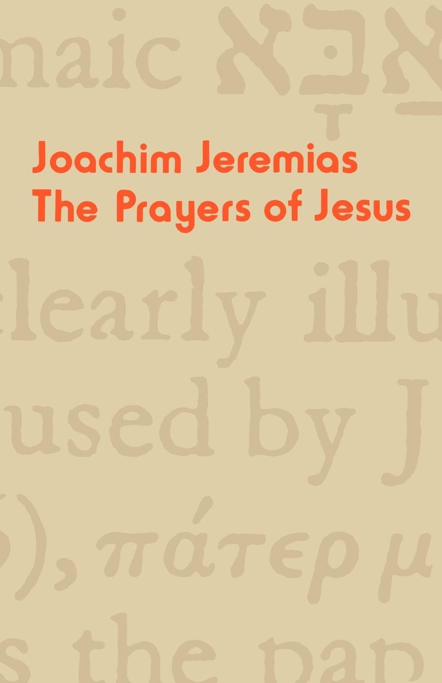 Cover: 9780334012511 | The Prayers of Jesus | Joachim Jeremias | Taschenbuch | Paperback