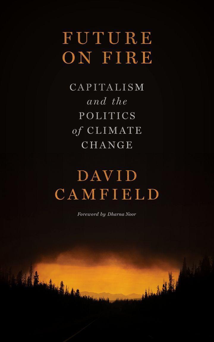 Cover: 9781629639376 | Future on Fire: Capitalism and the Politics of Climate Change | Buch