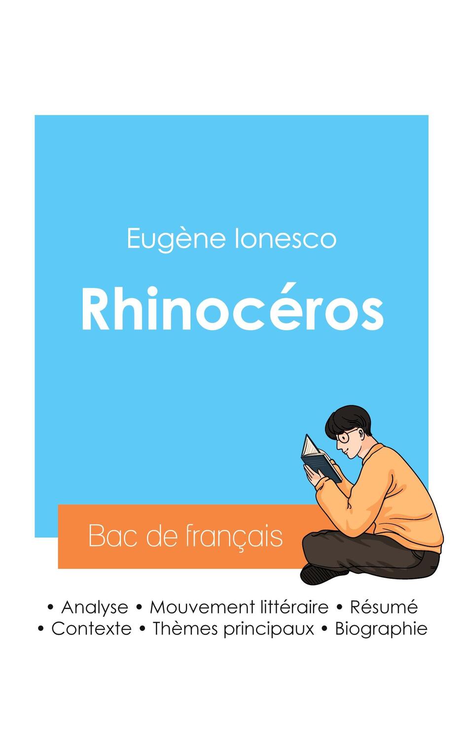 Cover: 9782385093440 | Réussir son Bac de français 2024 : Analyse de la pièce Rhinocéros...