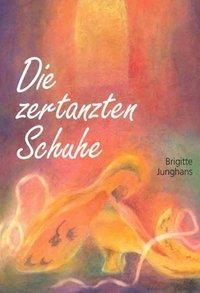 Cover: 9783880693401 | Die zertanzten Schuhe | Jacob Grimm (u. a.) | Buch | Deutsch | 1996