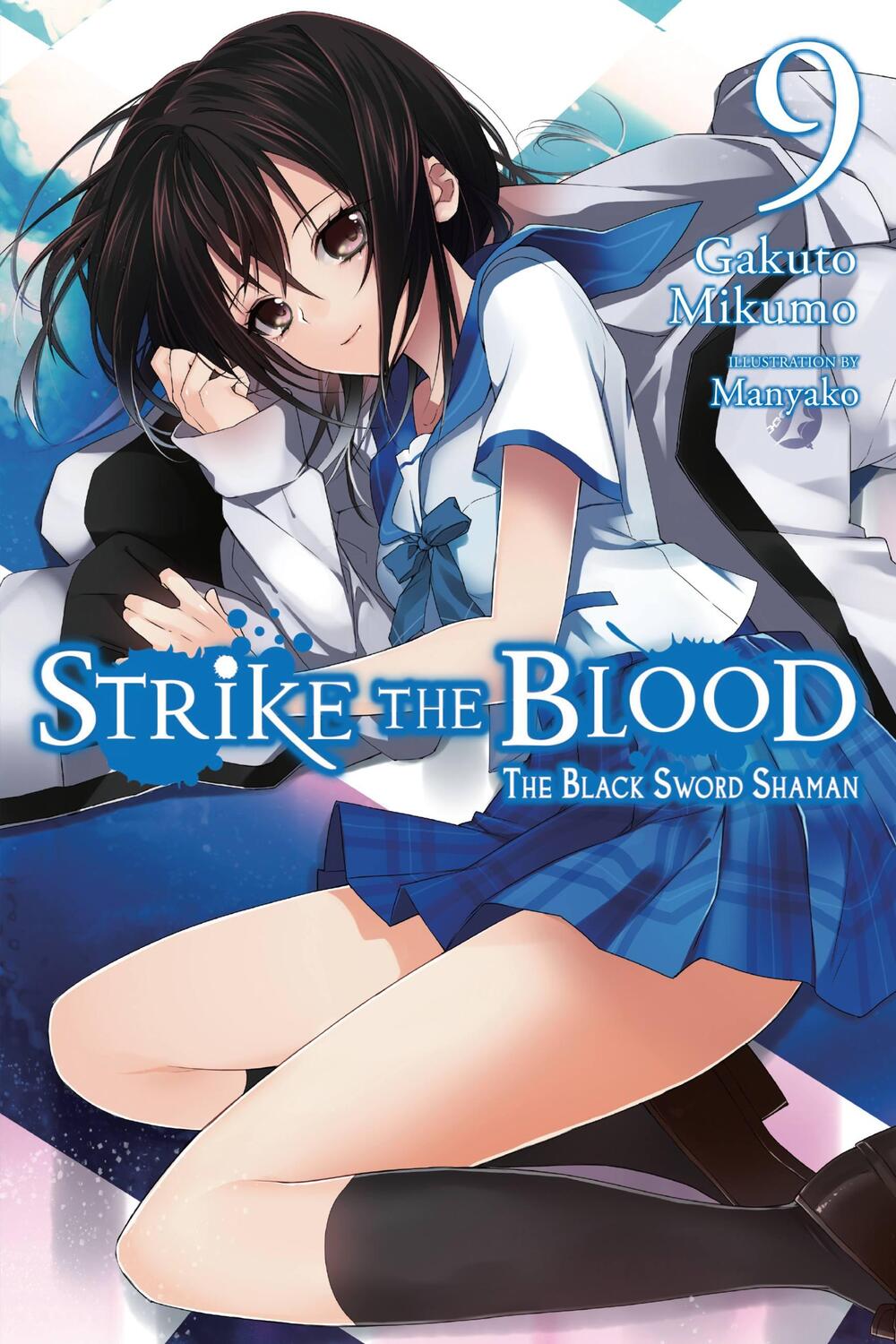 Cover: 9780316442107 | Strike the Blood, Vol. 9 (light novel) | Gakuto Mikumo | Taschenbuch