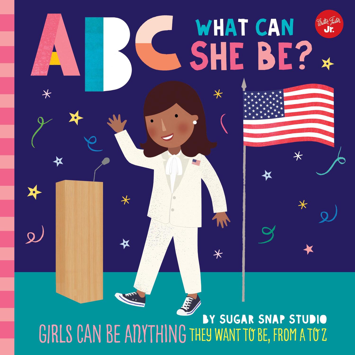 Cover: 9781600589850 | ABC for Me: ABC What Can She Be?: Girls Can Be Anything They Want...