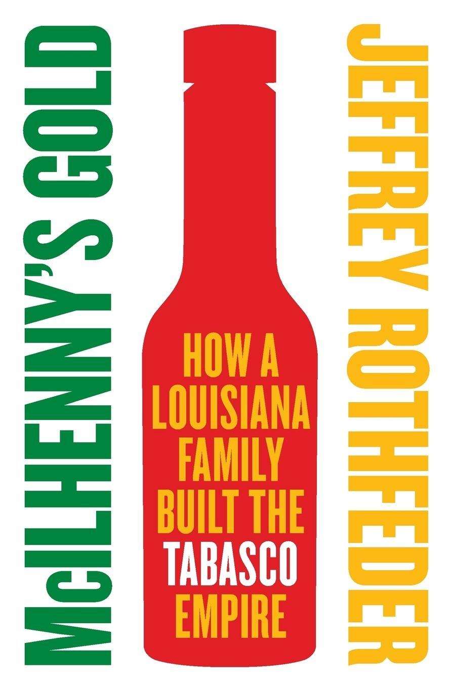 Cover: 9780060721855 | McIlhenny's Gold | How a Louisiana Family Built the Tabasco Empire