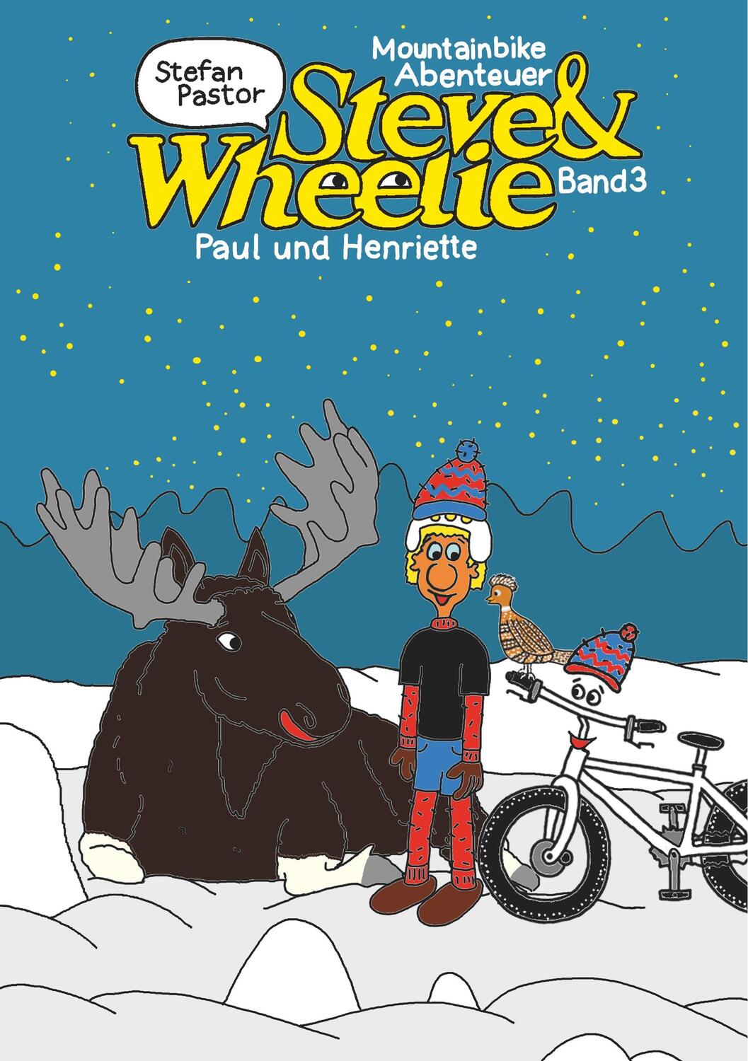 Cover: 9783748165255 | Steve & Wheelie - Mountainbike Abenteuer | Paul und Henriette | Pastor