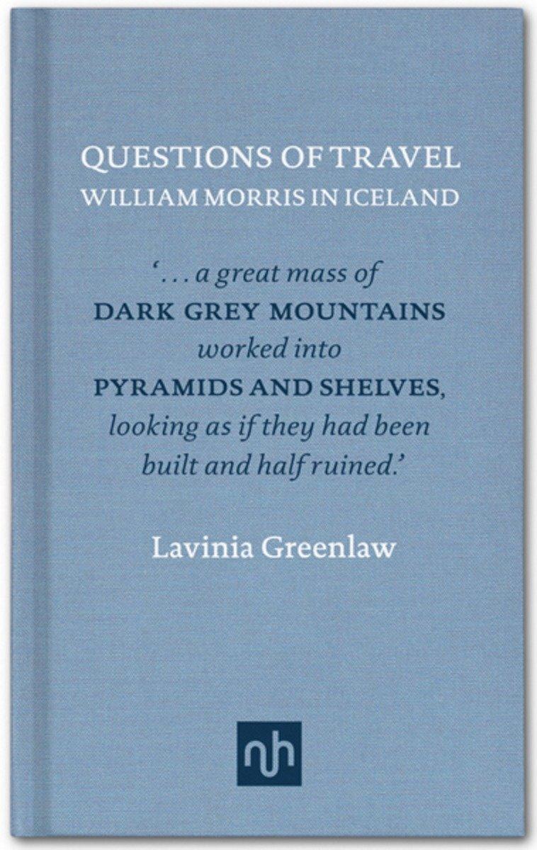 Cover: 9781907903182 | Questions of Travel | William Morris in Iceland | Lavinia Greenlaw