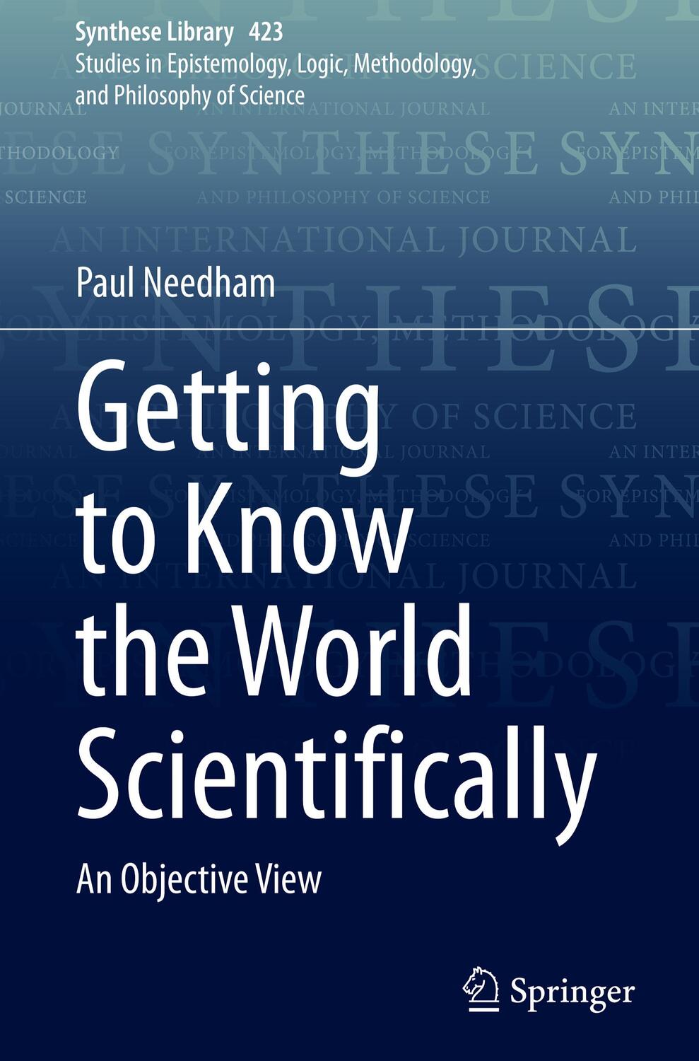 Cover: 9783030402150 | Getting to Know the World Scientifically | An Objective View | Needham