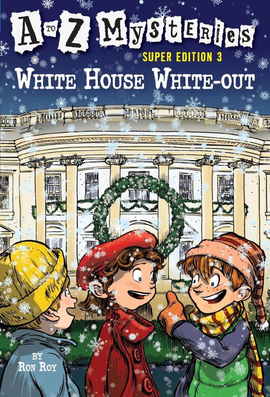 Cover: 9780375847219 | A to Z Mysteries Super Edition 3 | White House White-Out | Ron Roy