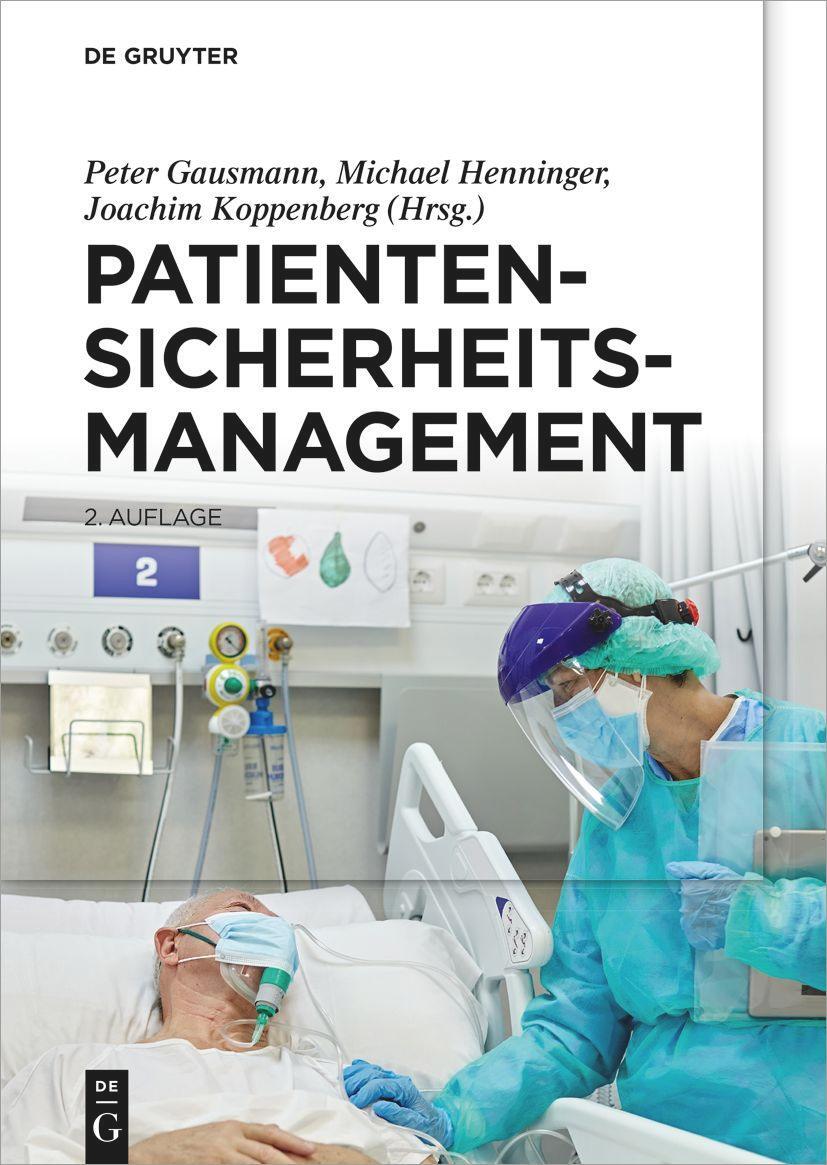 Cover: 9783110706406 | Patientensicherheitsmanagement | Peter Gausmann (u. a.) | Buch | 2021