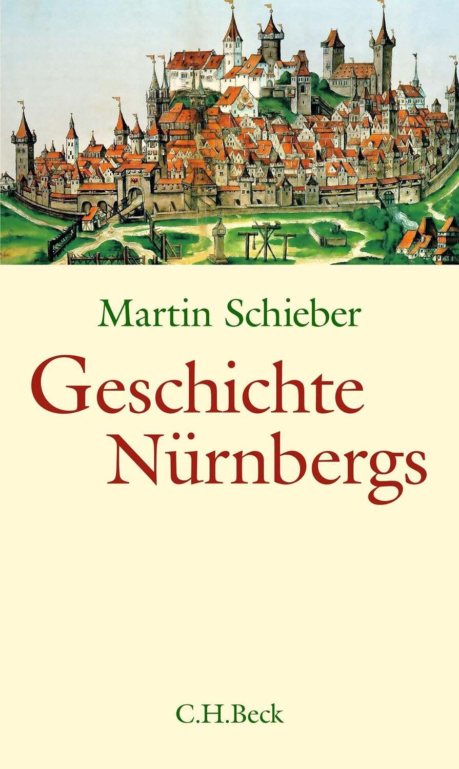 Cover: 9783406785863 | Geschichte Nürnbergs | Martin Schieber | Buch | Deutsch | 2022
