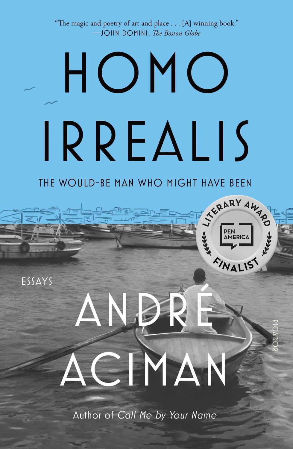 Cover: 9781250829283 | Homo Irrealis: The Would-Be Man Who Might Have Been: Essays | Aciman