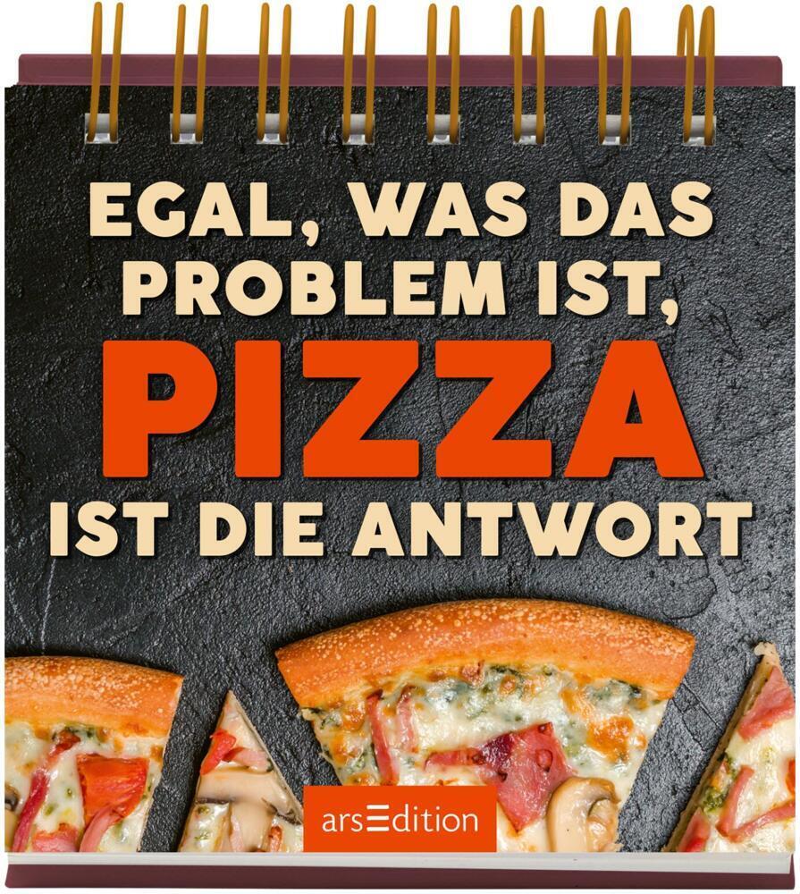 Cover: 9783845850856 | Egal, was das Problem ist, Pizza ist die Antwort | Taschenbuch | 2022