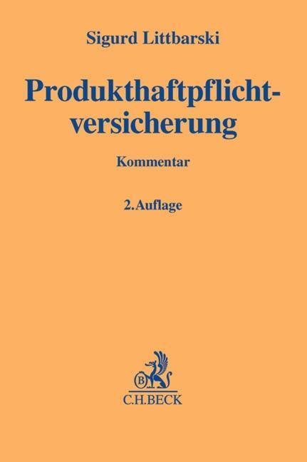 Cover: 9783406525483 | Produkthaftpflichtversicherung | Sigurd Littbarski | Buch | XVI | 2014