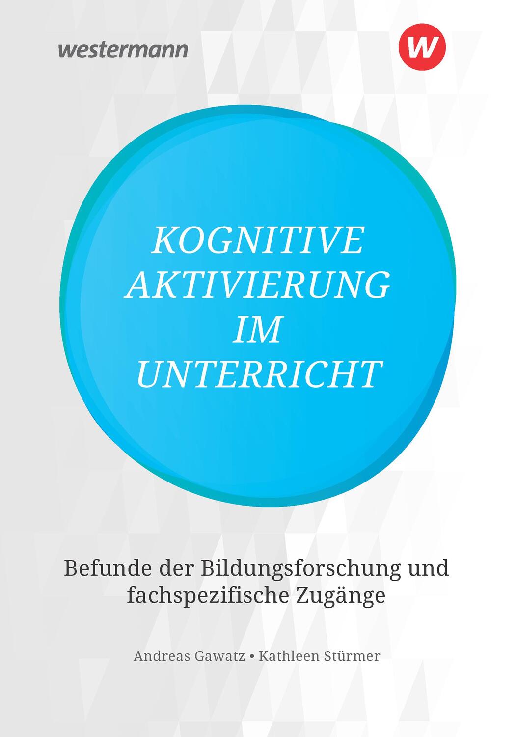 Cover: 9783141228243 | Kognitive Aktivierung im Unterricht | Andreas Gawatz (u. a.) | Buch
