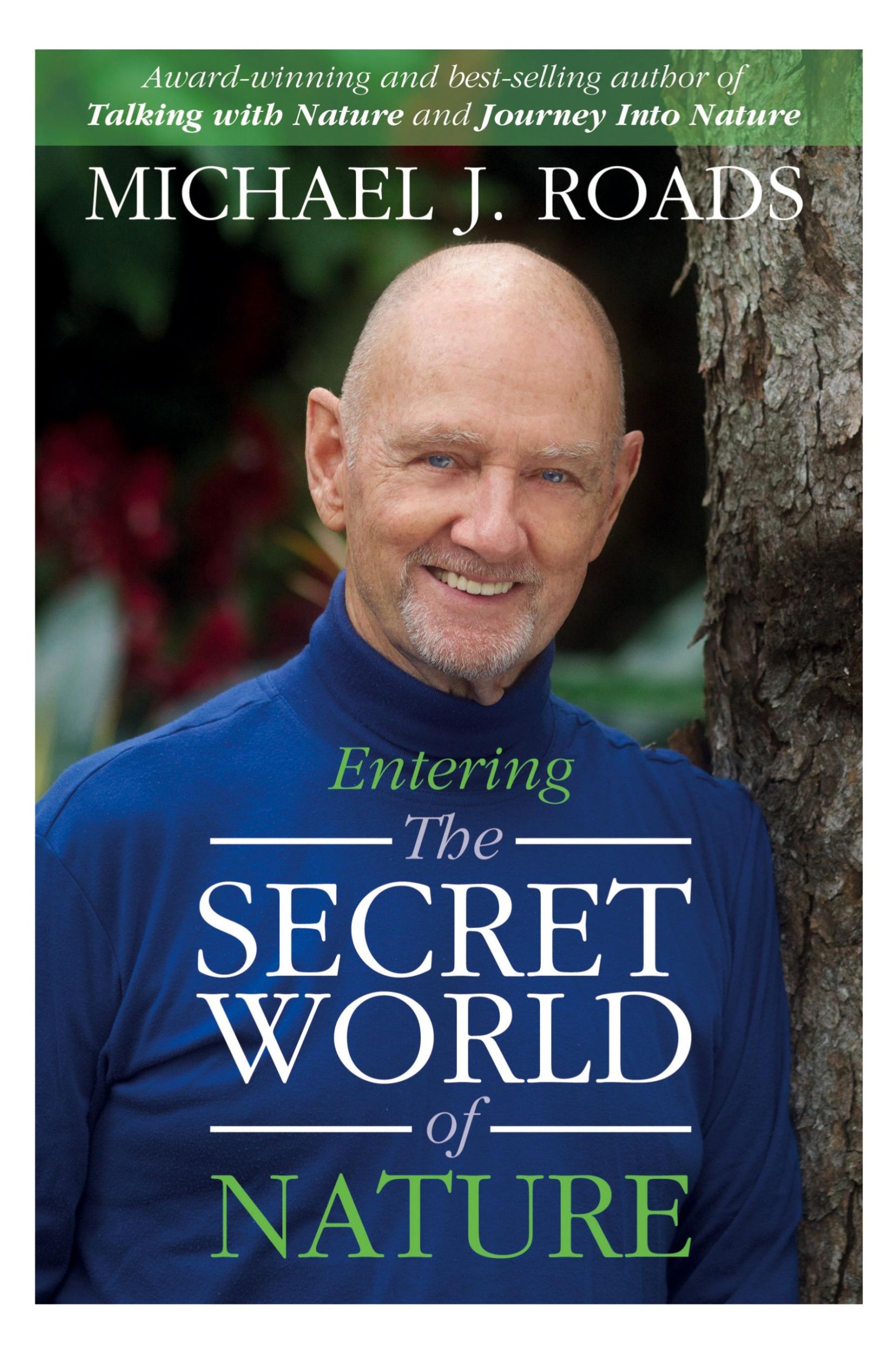 Cover: 9781942497394 | Entering the Secret World of Nature | Michael J. Roads | Taschenbuch