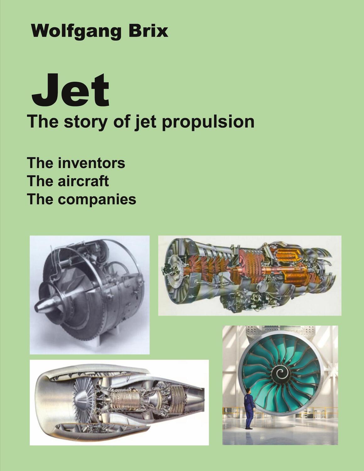 Cover: 9783734705403 | Jet - The story of jet propulsion | Wolfgang Brix | Taschenbuch | 2023