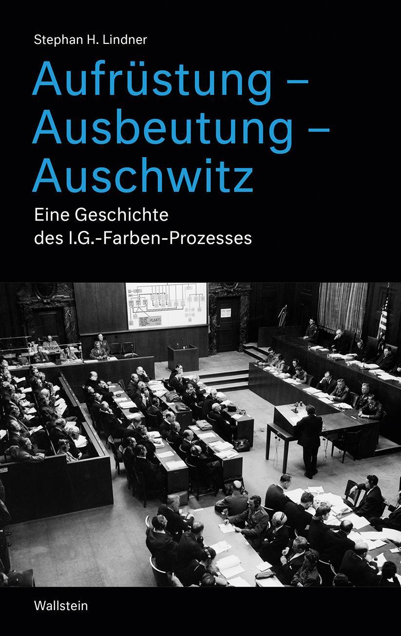 Cover: 9783835336865 | Aufrüstung - Ausbeutung - Auschwitz | Stephan H. Lindner | Buch | 2020