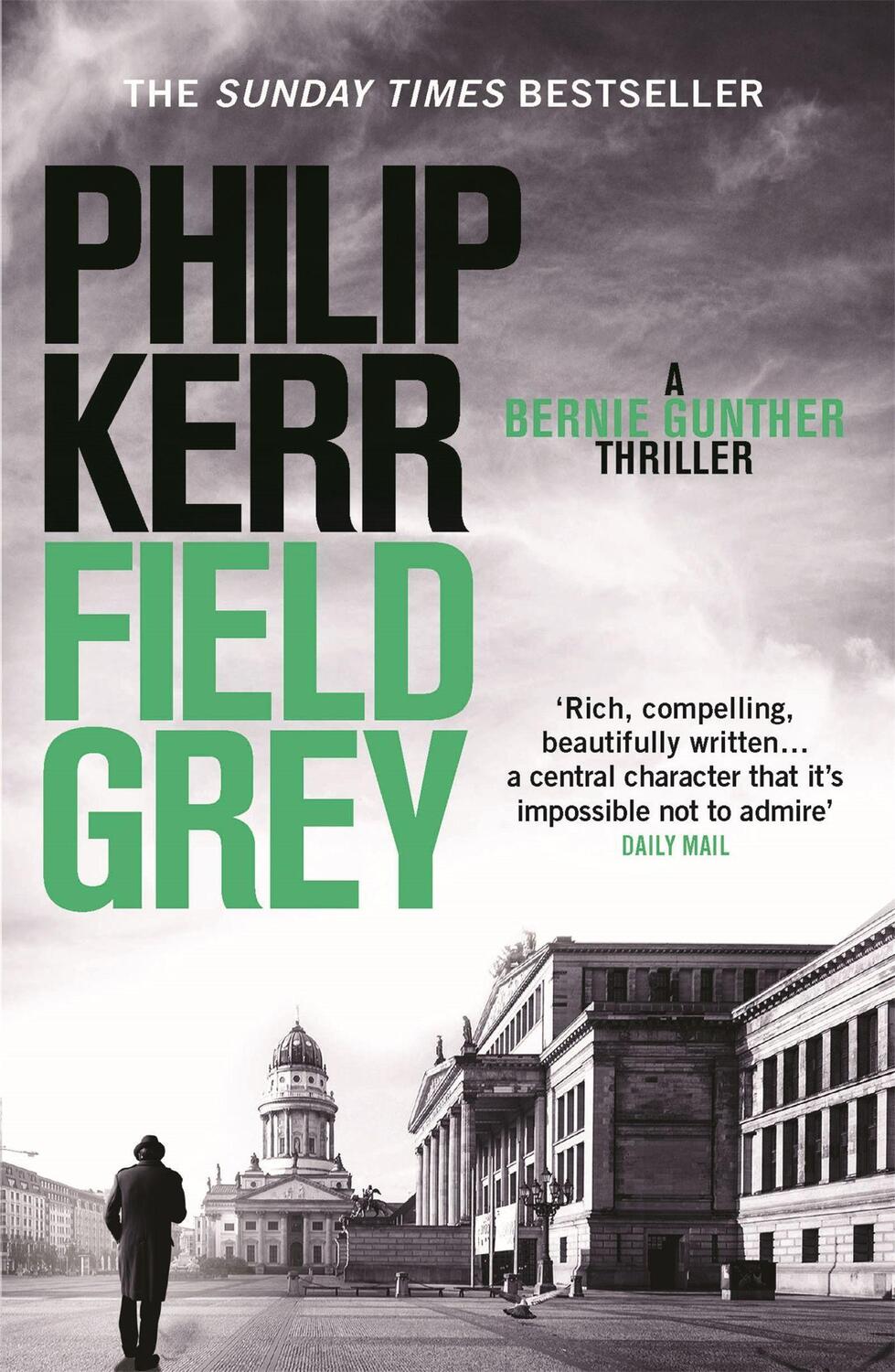 Cover: 9781849164146 | Field Grey | Bernie Gunther Thriller 07 | Philip Kerr | Taschenbuch