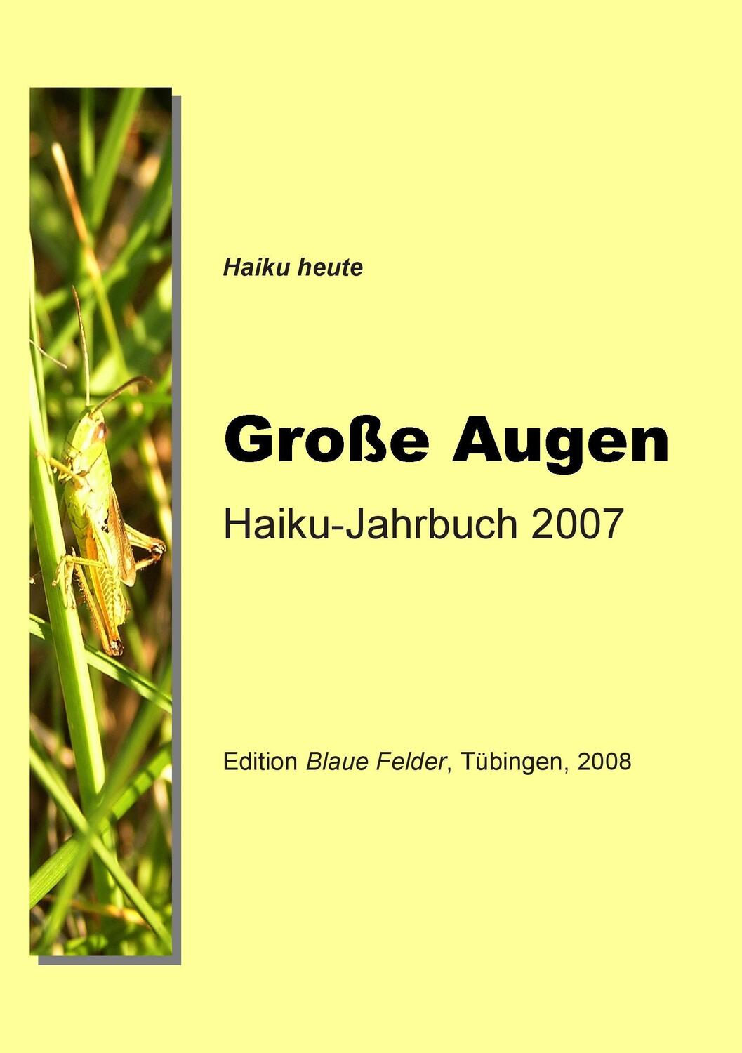 Cover: 9783936487855 | Große Augen | Haiku-Jahrbuch 2007 | Volker Friebel | Taschenbuch
