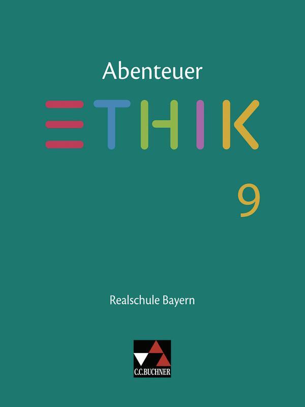 Cover: 9783661200699 | Abenteuer Ethik 9 Lehrbuch Realschule Bayern | Lars Fischer (u. a.)