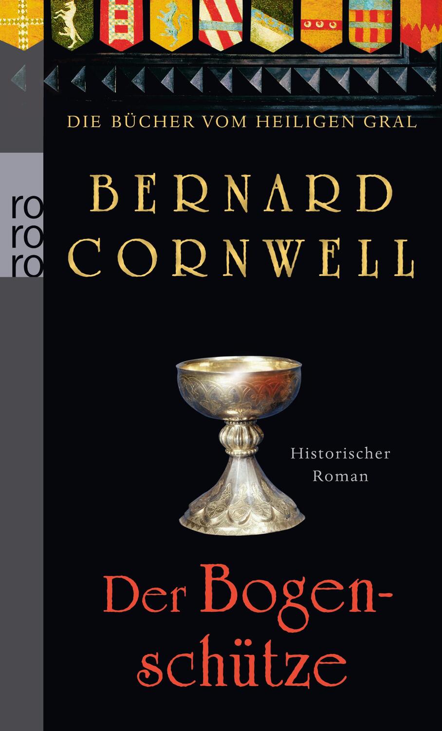 Cover: 9783499258336 | Die Bücher vom Heiligen Gral. Der Bogenschütze | Bernard Cornwell