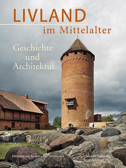 Cover: 9783731912170 | Livland im Mittelalter | Geschichte und Architektur | Herrmann (u. a.)