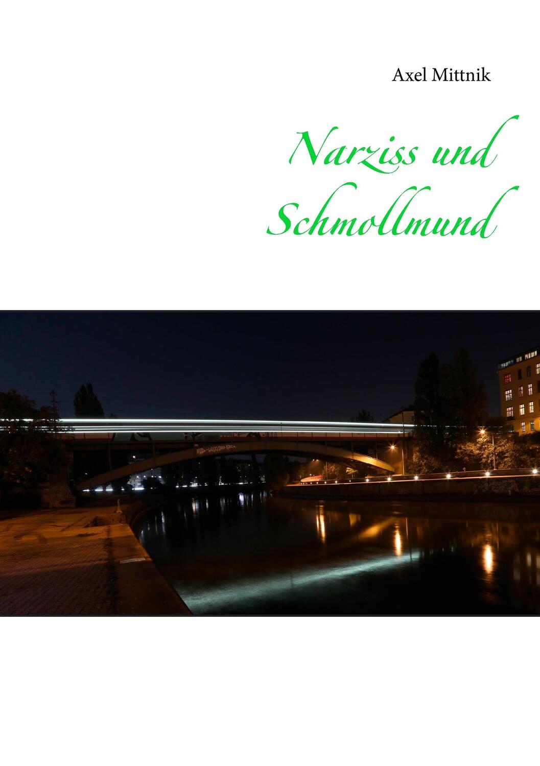 Cover: 9783734746352 | Narziss und Schmollmund | Axel Mittnik | Taschenbuch | Paperback