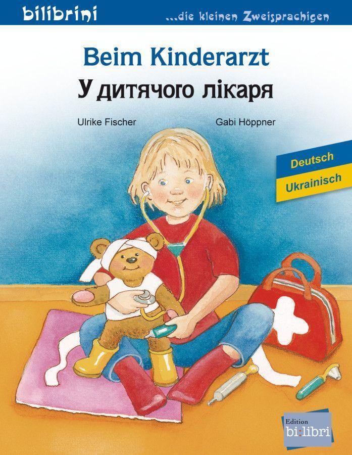 Cover: 9783198196014 | Beim Kinderarzt. Deutsch-Ukrainisch | Kinderbuch | Fischer (u. a.)