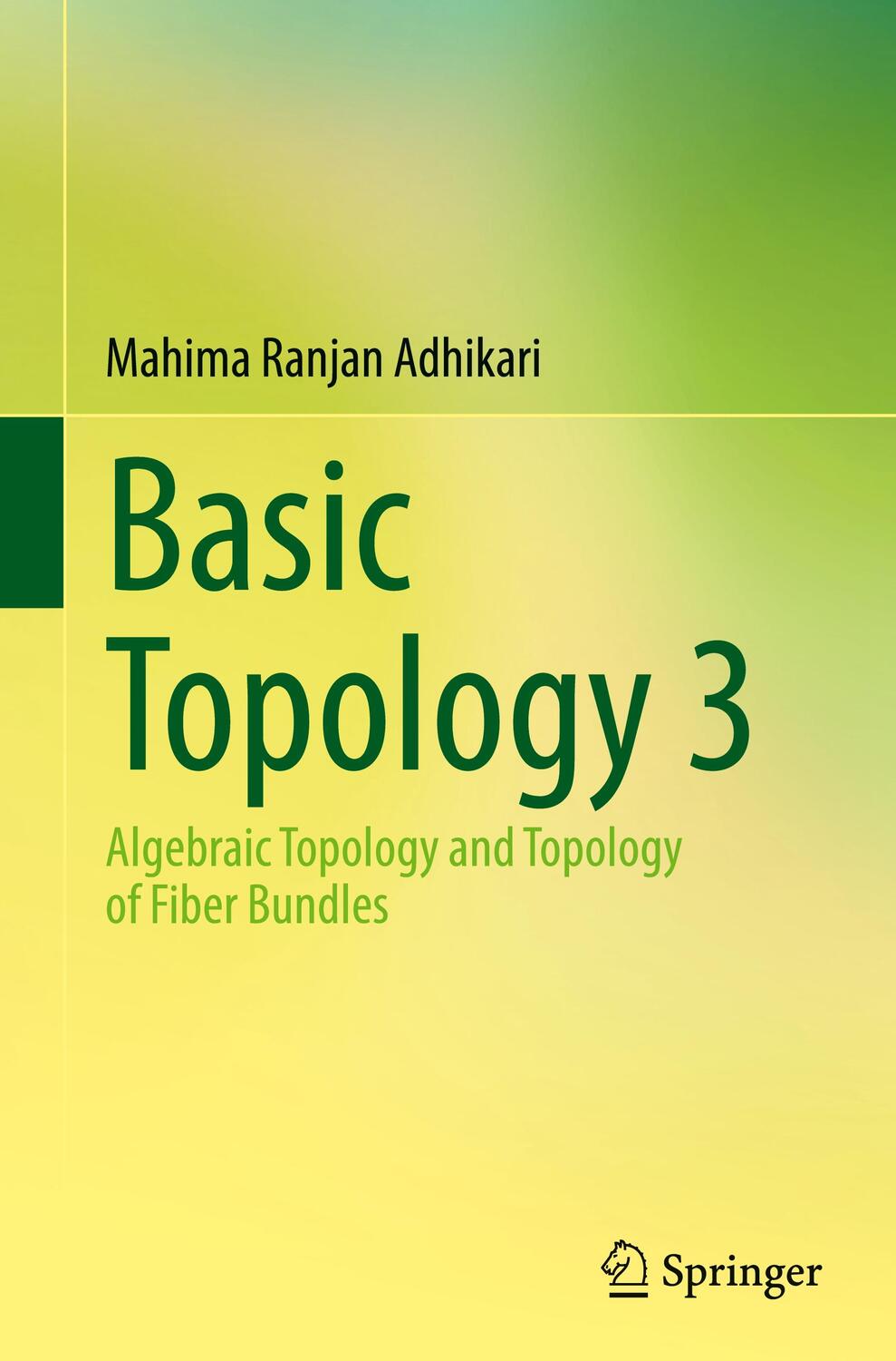 Cover: 9789811665493 | Basic Topology 3 | Algebraic Topology and Topology of Fiber Bundles