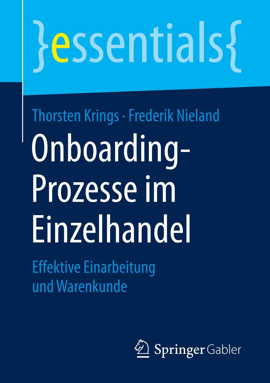 Cover: 9783658249205 | Onboarding-Prozesse im Einzelhandel | Frederik Nieland (u. a.) | Buch