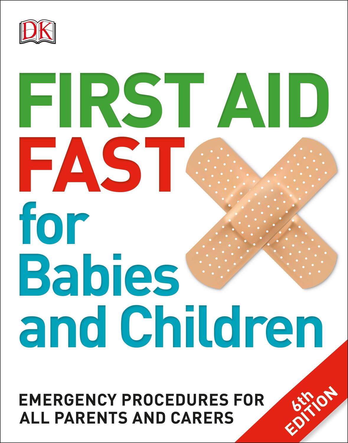 Cover: 9780241198735 | First Aid Fast for Babies and Children | DK | Taschenbuch | Englisch